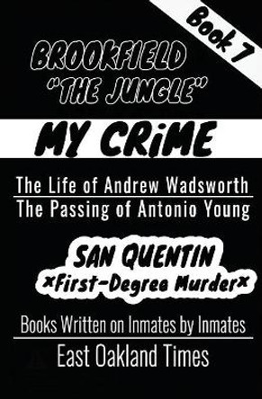 Brookfield - The Jungle: The Life of Andrew Wadsworth/The Passing of Antonio Young by Tio MacDonald 9781949576306