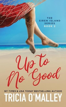 Up to No Good by Tricia O'Malley 9781951254018