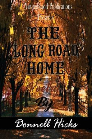 The Long Road Home by Donnell Hicks 9781973706090