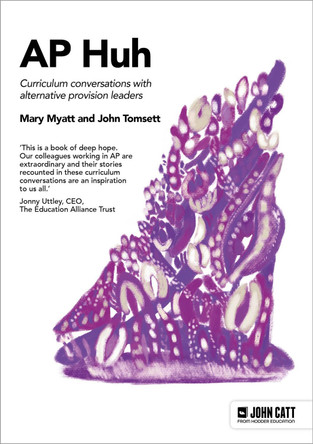 Alternative Provision Huh by Mary Myatt 9781036004187