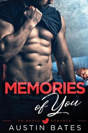 Memories of You by Austin Bates 9781978256323