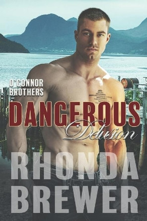 Dangerous Delusion by Rhonda Brewer 9781775268321