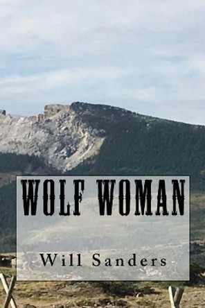 Wolf Woman by Will Sanders 9781975839765
