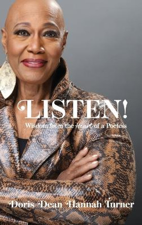 Listen!: Wisdom from the Heart of a Poetess by Doris Dean Hannah Turner 9781736227756