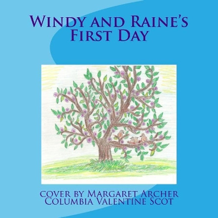 Windy and Raine's First Day by Columbia Valentine Scot 9781726305570