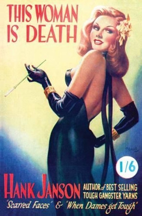 This Woman is Death by Hank Janson 9781845838713