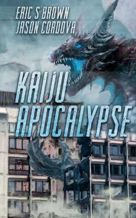 Kaiju Apocalypse by Jason Cordova 9781925047769