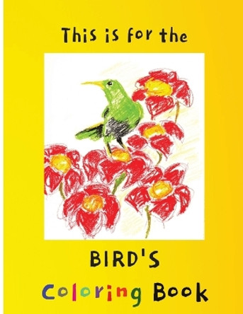 This is for the BIRD'S Coloring Book by L D Dean 9781737802648