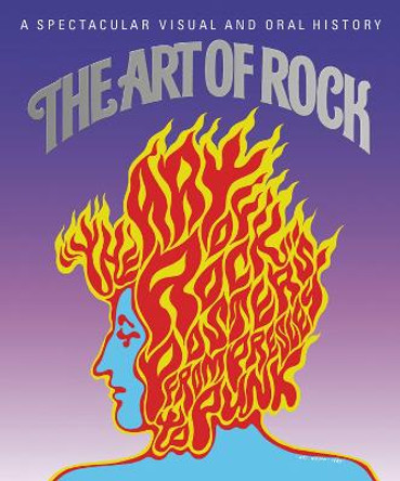 Art of Rock: Posters From Presley to Punk by Paul Grushkin