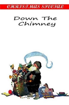 Down The Chimney by Shepherd Knapp 9781481163057