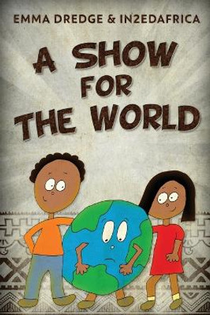 A Show For The World by Emma Dredge 9784824175335