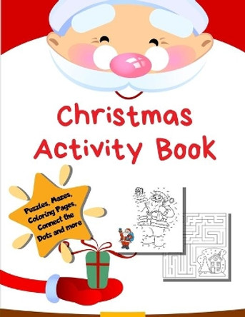 Christmas Activity Book: Holiday Coloring Pages, Mazes, Color By Number, Math Games - Toddler Preschool K-2 by Uncle Amon 9781671276888