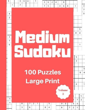 Medium Sudoku 100 Puzzles: Large Print Volume 2 by Thrity Minute Publishing 9781692287849