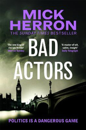 Bad Actors: The Instant #1 Sunday Times Bestseller by Mick Herron