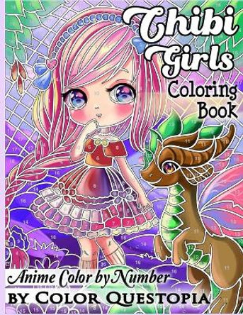 Chibi Girls Coloring Book Anime Color by Number: Adorable Kawaii Manga Mosaic Fantasy Scenes For Adults, Kids, and Teens by Color Questopia 9798679163393