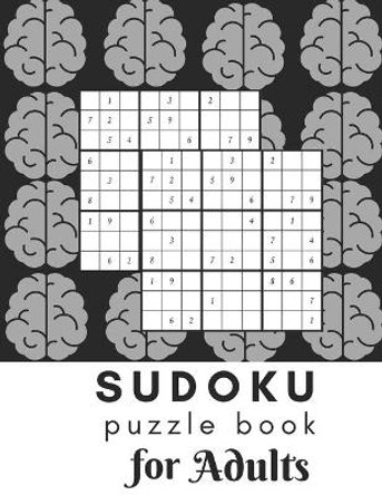 Sudoku Puzzle Book For Adults: Sudoku Brain Game, Sudoku Puzzles With Solutions, Sudoku Puzzles For Adults by Aymane Jml 9798709870741