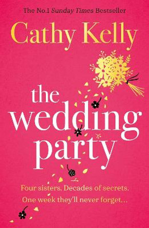 The Wedding Party: The Number One Irish Bestseller! by Cathy Kelly