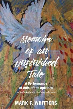 Memoirs of an Unfinished Tale by Mark F Whitters 9781532611261