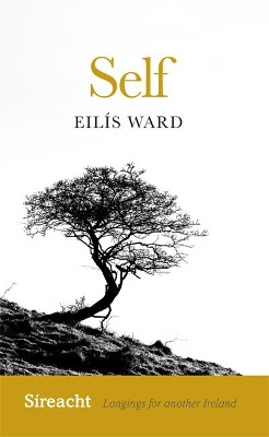 Self by Eilis Ward 9781782054870