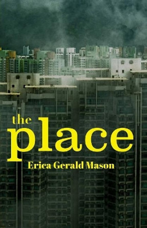 The Place by Erica Gerald Mason 9781976188497