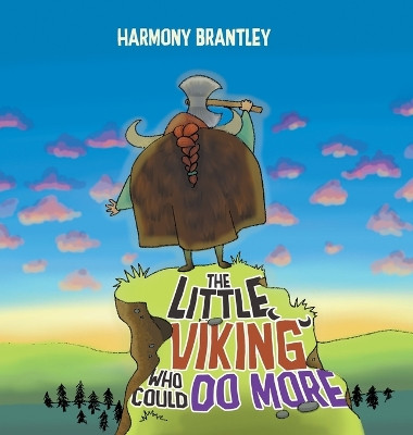 The Little Viking Who Could Do More by Harmony Brantley 9798885366342
