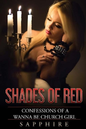 Shades of Red: Confessions of a Wanna Be Church Girl by Ingrid Zacharias 9781947656505