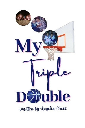 My Triple Double by Danyael Cheairs 9798684228100