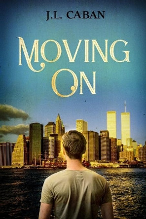 Moving On by Jl Caban 9798687396332