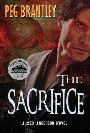 The Sacrifice by Peg Brantley 9781733181006