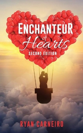 Enchanteur of Hearts by Ryan Carneiro 9781949574241