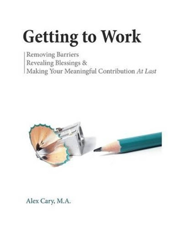 Getting To Work by Alex Cary 9781364860325