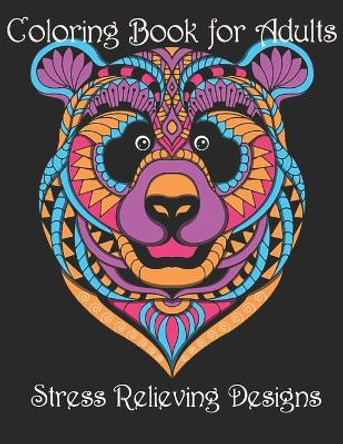 Coloring Book for Adults: Stress Relieving Animal Designs by Yo Noto 9798732689648