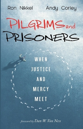 Pilgrims and Prisoners by Ron Nikkel 9781666747911