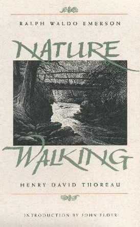 Nature And Walking by Ralph Waldo Emerson