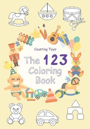 Counting Toys: The 123 Coloring Book by Tira 9798864222515