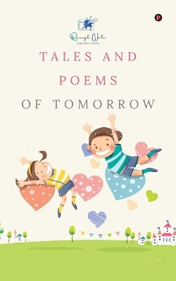 Tales and Poems of Tomorrow by Notion Press 9798888053492
