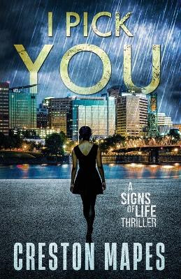 I Pick You by Creston Mapes 9798986193045