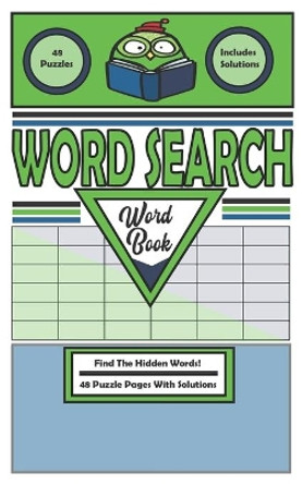 Word Search Puzzle Book: Find The Words - Fun Word Puzzles - Word Finder Puzzles by Heather McLaughlin 9798640398380