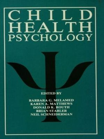 Child Health Psychology by Barbara G. Melamed