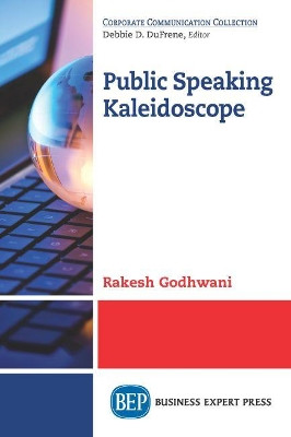 Public Speaking Kaleidoscope by Rakesh Godhwani 9781631576492