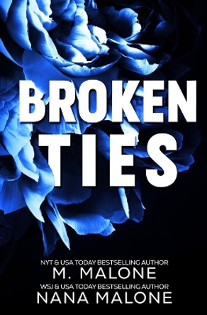 Broken Ties by Nana Malone 9781946961310