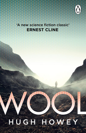 Wool: (Silo Trilogy 1) by Hugh Howey