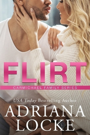 Flirt by Adriana Locke 9781960355027