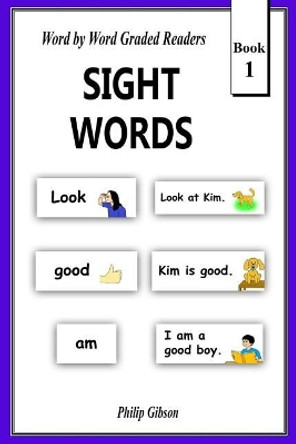 Sight Words: Book 1 by Philip Gibson 9781721162475
