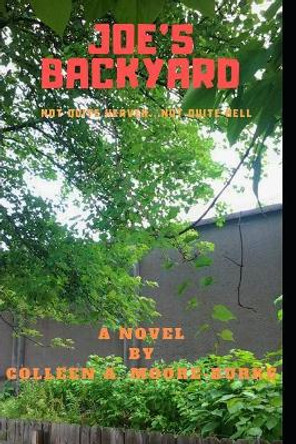 Joe's Backyard by Anne Breedlove 9781717836205