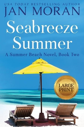 Seabreeze Summer by Jan Moran 9781647780135