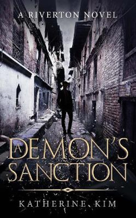 A Demon's Sanction by Katherine Kim 9781547147823