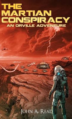 The Martian Conspiracy by John A Read 9780999034637