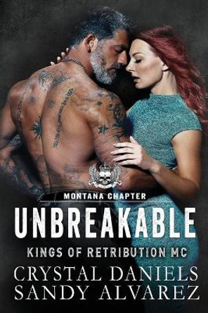 Unbreakable by Crystal Daniels 9781734754667