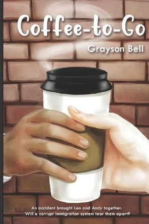 Coffee-to-Go by Grayson Bell 9781718039308